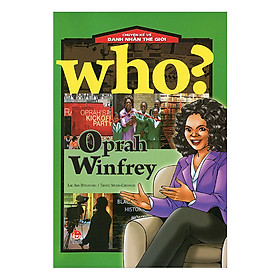 Nơi bán Who? Chuyện Kể Về Danh Nhân Thế Giới: Oprah Winfrey (Tái bản 2018) - Giá Từ -1đ