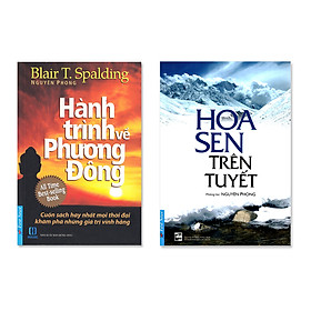 [Download Sách] Bộ sách Hành Trình Phương Đông & Hoa sen trên tuyết