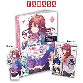 Hẹn Hò Với Người Siêu Dễ Thương Như Tớ Đi! - Tập 2 - Bản Giới Hạn - FIRST NEWS