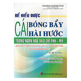 Hiểu Được Cái Bóng Bẩy Hài Hước Trong Ngôn Ngữ Báo Chí Anh - Mỹ