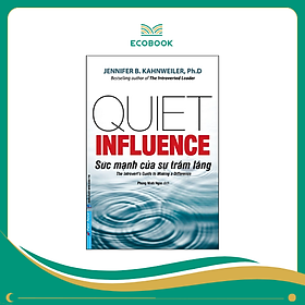 Sách Sức mạnh của sự trầm lắng - Jennifer B Kahnweiler