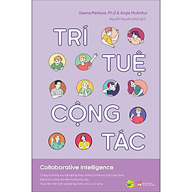 [Download Sách] Trí Tuệ Cộng Tác (Collabrative Intelligence)