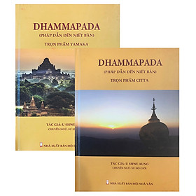 DHAMMAPADA Pháp Dẫn Đến Niết Bàn – Trọn Phẩm CITTA & YAMAKA (2 tập)