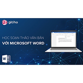 Tuyệt đỉnh Microsoft Word - Chuyên gia soạn thảo văn bản