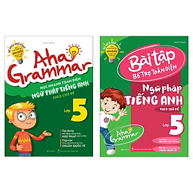 Combo Aha Grammar Học Nhanh Toàn Diện Ngữ Pháp Tiếng Anh Lớp 5 Theo Chủ Đề