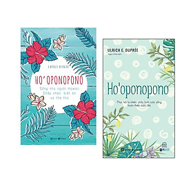 Combo nghệ thuật sống đẹp Ho’Oponopono: Sống Như Người Hawaii – Chấp Nhận, Biết Ơn Và Tha Thứ + Phục Hồi Tự Nhiên, Chữa Lành Cuộc Sống, Hoàn Thiện Cuộc Đời