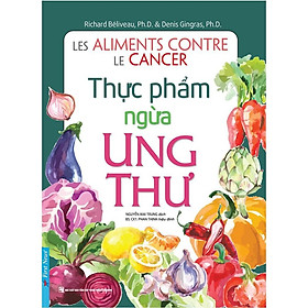 Download sách Sách - Thực phẩm ngừa ung thư - First News