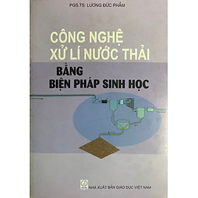 Công nghệ xử lý nước thải bằng biện pháp sinh