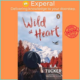 Sách - Wild at Heart by K.A. Tucker (UK edition, paperback)