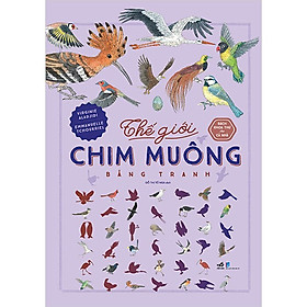 Hình ảnh Bách Khoa Thư Cho Cả Nhà - Thế Giới Chim Muông Bằng Tranh (Bìa Cứng)