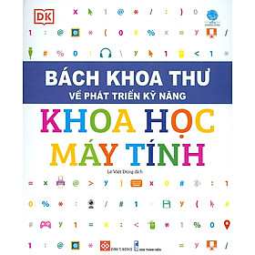 Sách Bách Khoa Thư Về Phát Triển Kỹ Năng – Khoa Học Máy Tính – Đinh Tị