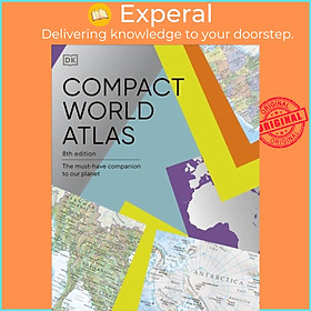 Sách - Compact World Atlas - The Must-Have Companion to Our Planet by DK (UK edition, paperback)