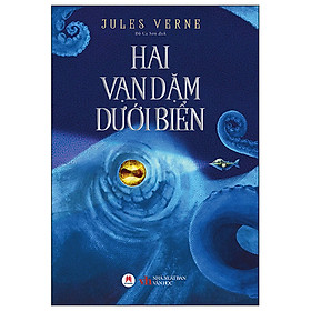 Cuốn Sách Văn Học Kinh Điển: Hai Vạn Dặm Dưới Đáy Biển