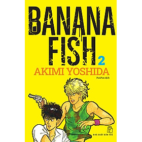 Sách: Banana Fish - Tập 2