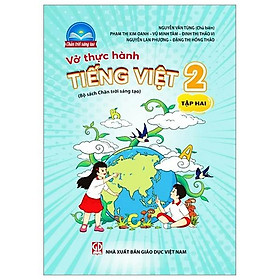 Vở Thực Hành Tiếng Việt 2 - Tập 2 (Chân Trời Sáng Tạo) (2022)