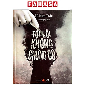 Tội Lỗi Không Chứng Cứ (Tái Bản 2023)