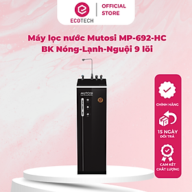 Mua Máy lọc nước Nóng Lạnh Nguội 9 lõi Mutosi Hydrogen MP-692HC-BK hàng chính hãng