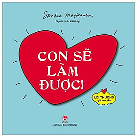 Sách Lời Thương Gửi Con Yêu: Con Sẽ Làm Được!