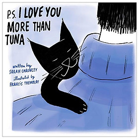 P.S. I Love You More Than Tuna