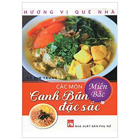 [Download Sách] Các Món Canh Bún Đặc Sắc Miền Bắc