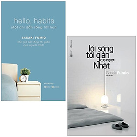 Hình ảnh Combo Sách Lối Sống Tối Giản Của Người Nhật + Hello, Habits - Một Chỉ Dẫn Sống Tốt Hơn (Bộ 2 Cuốn)