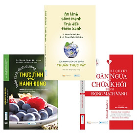 Combo sách: Ăn lành sống mạnh Trái đất thêm xanh + Toàn cảnh dinh dưỡng thức tỉnh và hành động + Bí Quyết Ngăn Ngừa Và Chữa Khỏi Bệnh Động Mạch Vành