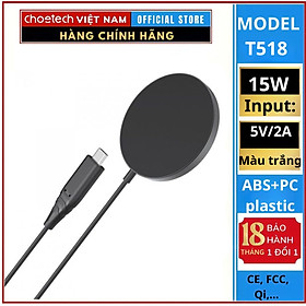 Sạc không dây Choetech T518 Mag-safe có chuẩn sạc QI (Hàng chính hãng)