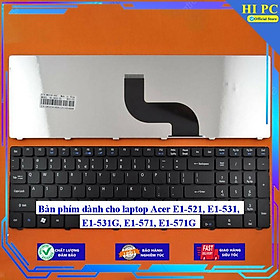 Bàn phím dành cho laptop Acer E1-521 E1-531 E1-531G E1-571 E1-571G - Hàng Nhập Khẩu