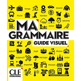 Sách học tiếng Pháp MA GRAMMAIRE POUR APPRENDRE LE FRANCAIS - NIVEAU A1/A2 + B1 NC