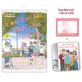 Con Trai Tôi Hình Như Là Gay - Tập 5 - Tặng Kèm Mini-Card + Bìa Áo 2 Mặt