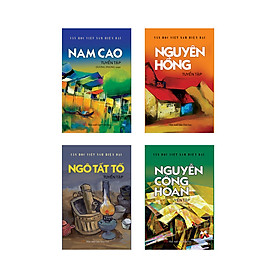 Combo tuyển tập các tác giả nổi tiếng Văn học Việt Nam 1 (Nam Cao, Ngô Tất Tố, Nguyên Hồng, Nguyễn Công Hoan)
