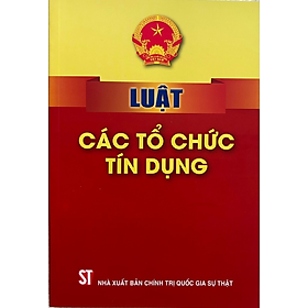 Sách Luật Các Tổ Chức Tín Dụng