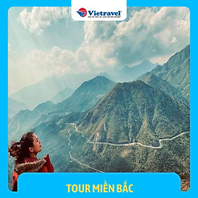 Sapa - bản cát cát - fansipan - ninh bình - tràng an - bái đính - tuyệt tịnh cốc - hạ long - đảo titốp - yên tử