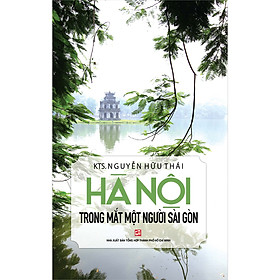 Hình ảnh Hà Nội Trong Mắt Một Người Sài Gòn