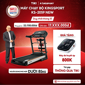 Máy chạy bộ KINGSPORT KS-2059 New nâng dốc tự động 18%, tốc độ tối đa 18km/h, kèm đai massage và thanh gập bụng, cân nặng phù hợp từ dưới 80-85kg