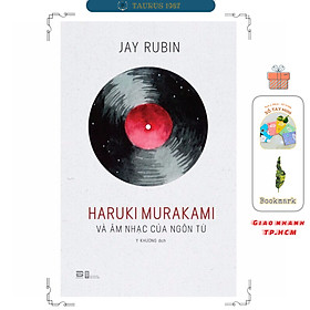 Hình ảnh sách Haruki Murakami Và Âm Nhạc Của Ngôn Từ