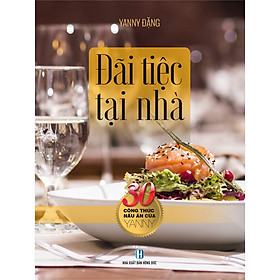 [Download Sách] Đãi Tiệc Tại Nhà