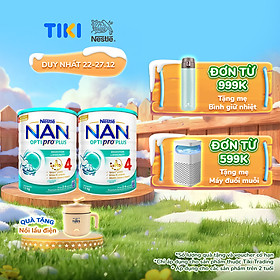 Bộ 2 lon Sữa bột NAN OPTIPRO PLUS 4 Nestle Bé 2-6 tuổi 1500g/lon Giúp tiêu hóa tốt