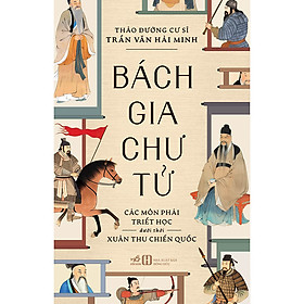 Bách gia chư tử (Các môn phái triết học dưới thời Xuân Thu Chiến Quốc)