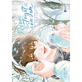 Sách Người Tuyết Của Em Có Thể Sống Được Bao Lâu? - Tập 2