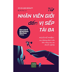 Từ Nhân Viên Giỏi Đến Vị Sếp Tài Ba - Bản Quyền