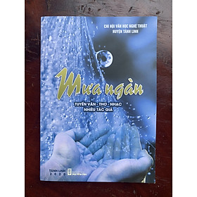 Mưa ngàn (Tuyển tập Văn - Thơ - Nhạc)