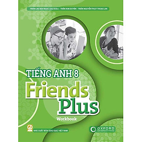 Tiếng Anh Lớp 8 - Friends Plus - Workbook