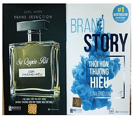 [Download Sách] Combo Sự quyến rũ của thương hiệu + Brand Story: Thổi Hồn Thương Hiệu Làm Triệu Người Mê