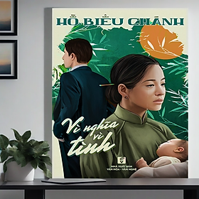 Hồ biểu chánh - vì nghĩa vì tình