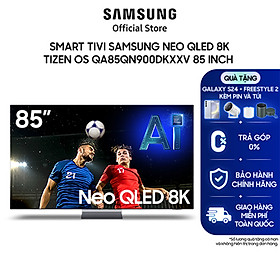 Smart Tivi Samsung 85 Inch Neo QLED 8K Tizen OS QA85QN900DKXXV - Hàng chính hãng