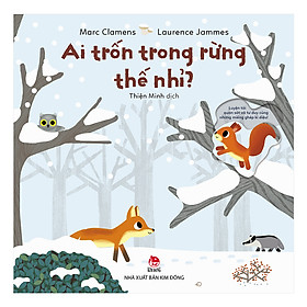 [Download Sách] Ai Trốn Trong Rừng Thế Nhỉ?