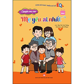 Sách Chuyện mẹ con- Mẹ yêu ai nhất