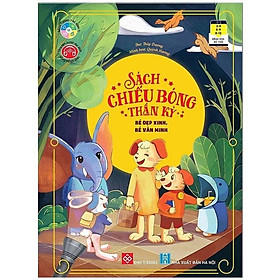Sách chiếu bóng thần kỳ - bé đẹp xinh, bé văn minh