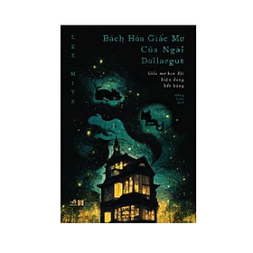 Sách Nhã Nam - Bách Hóa Giấc Mơ Của Ngài Dollargut